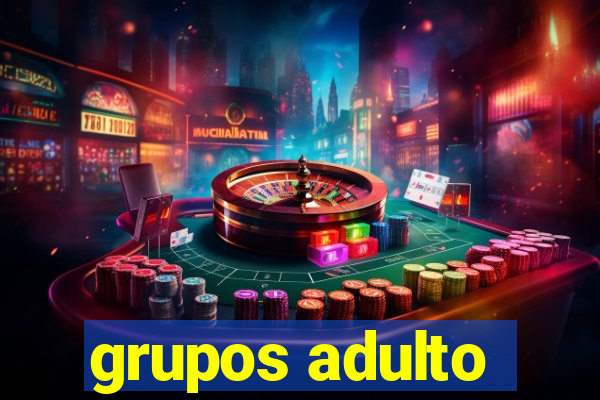 grupos adulto